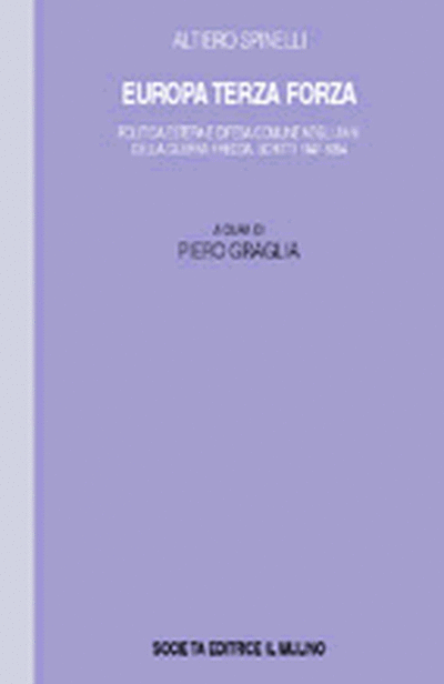 Copertina Europa terza forza. Scritti 1947-1954