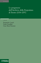 Le pergamene dell'Archivio della Prepositura di Trento (1154-1297)
