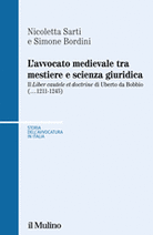 L'avvocato medievale tra mestiere e scienze giuridiche