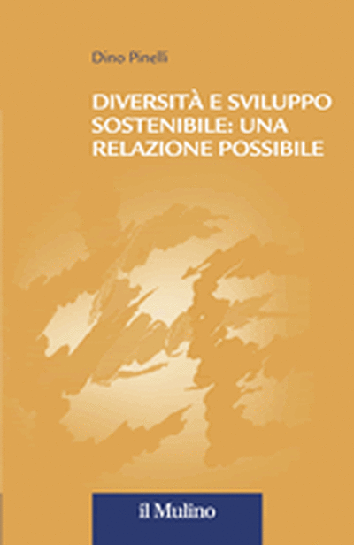Cover Diversità e sviluppo sostenibile: una relazione possibile