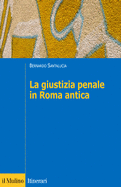 Cover La giustizia penale in Roma antica