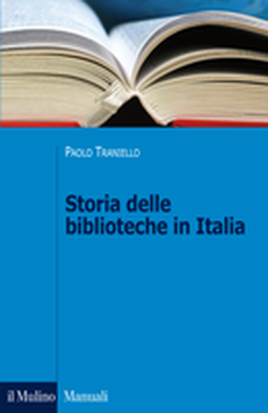 copertina Storia delle biblioteche in Italia