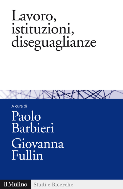 Cover Lavoro, istituzioni, diseguaglianze