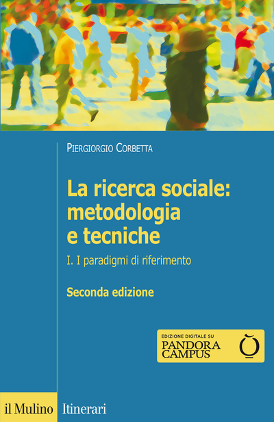 Cover La ricerca sociale: metodologia e tecniche. I