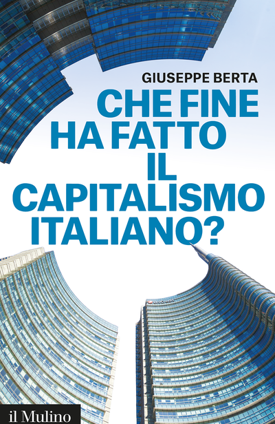 Cover Che fine ha fatto il capitalismo italiano?