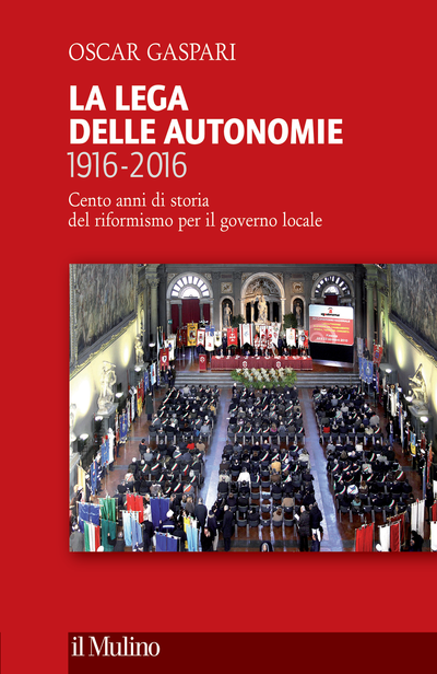 Cover La Lega delle autonomie 1916-2016