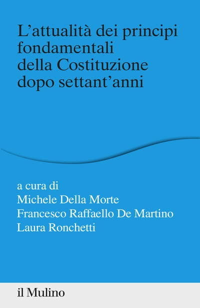 Copertina L'attualità dei principi fondamentali della Costituzione dopo settant'anni