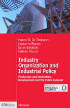 Industry Organization and Industrial Policy