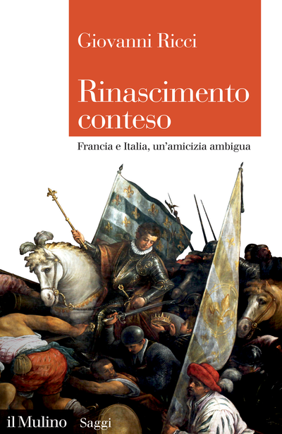 Il Mulino Volumi Giovanni Ricci Rinascimento Conteso