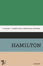 Antologia degli scritti politici di Alexander Hamilton